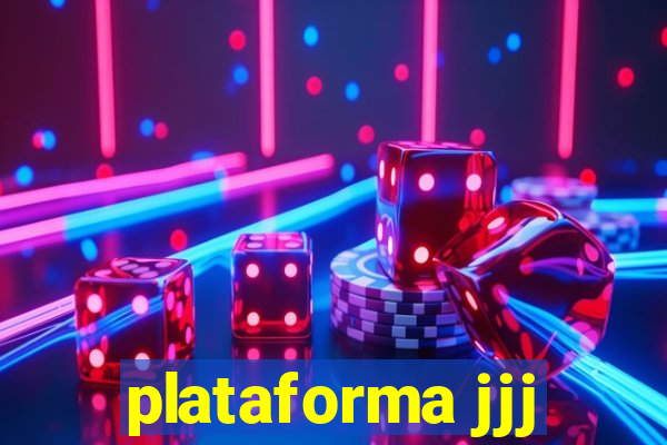 plataforma jjj